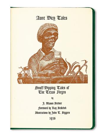 (ART.) [BIGGERS, JOHN.] BREWER, JOHN MASON. Aunt Dicy Tales: Snuff-Dipping Tales of the Texas Negro . . . Illustrated by John Biggers.